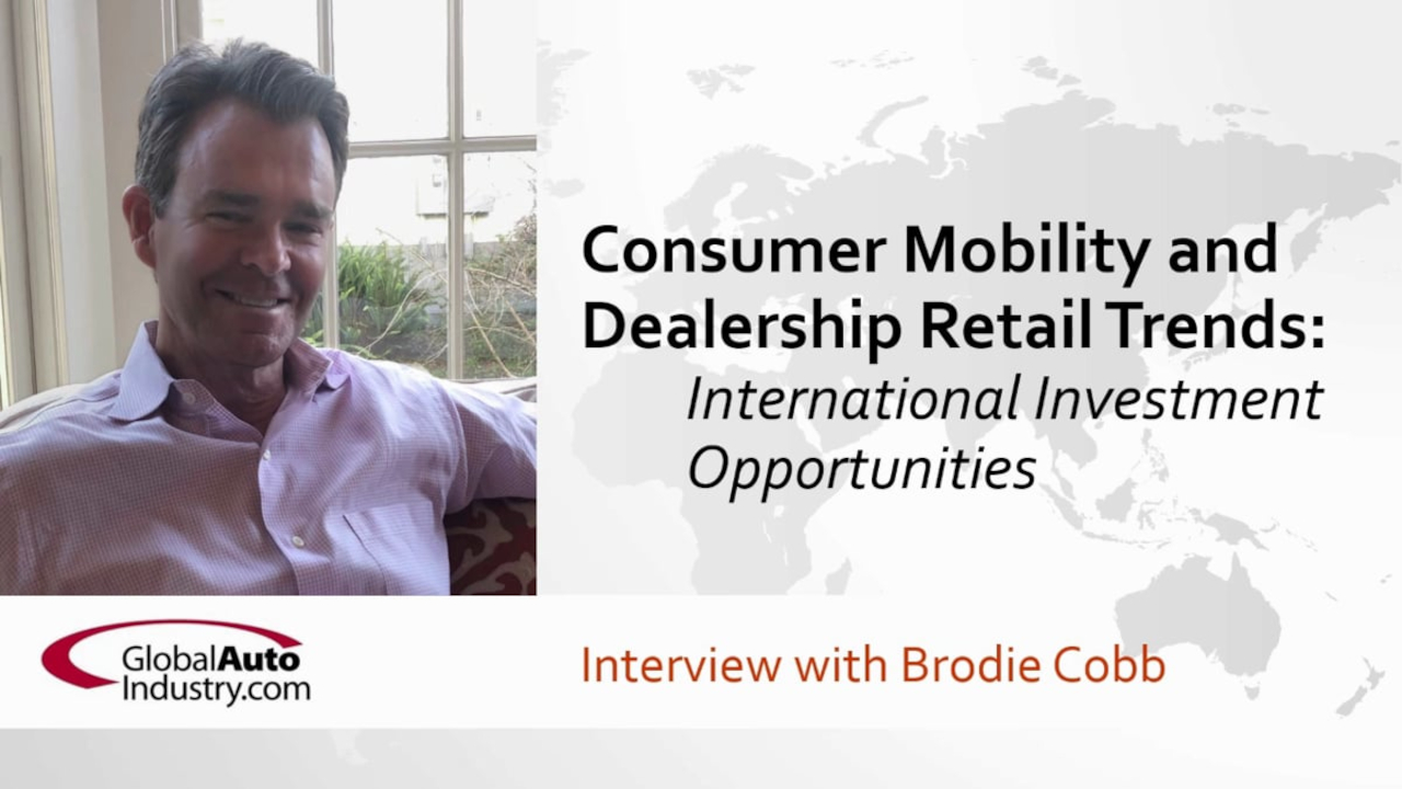 Consumer Mobility and Dealership Retail Trends: International Investment Opportunities