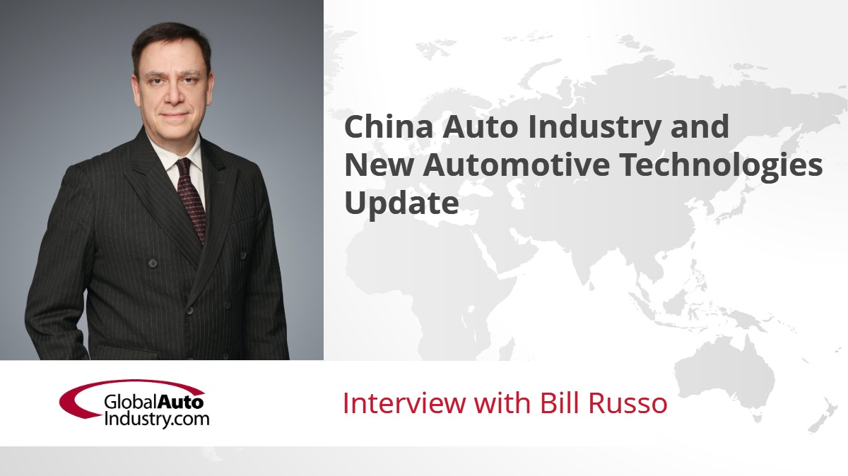 China Automotive Industry and New Automotive Technologies Update