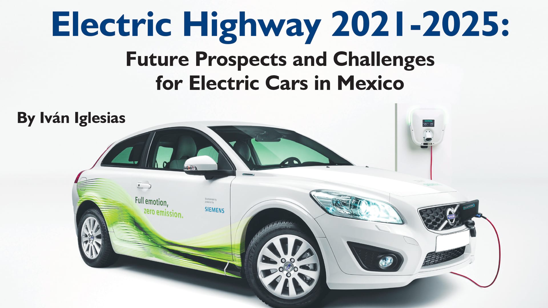 Electric Highway 2021-2025:Future Prospects and Challenges for Electric Cars in Mexico