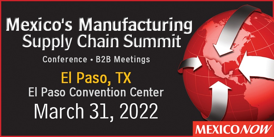 MEXICO MANUFACTURING SUPPLY CHAIN SUMMIT 2022