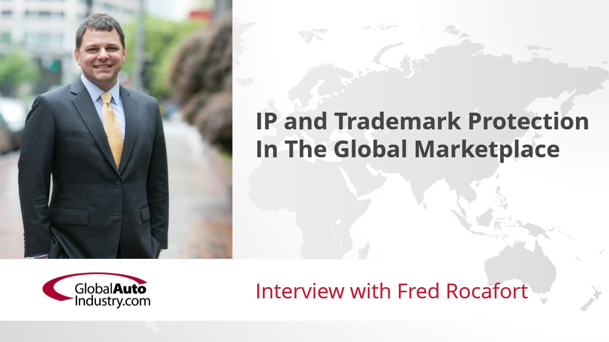 IP and Trademark Protection In The Global Marketplace