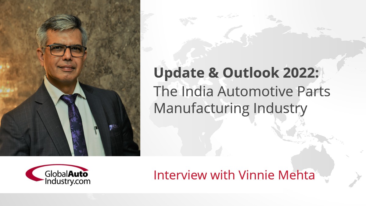 Update & Outlook 2022: The India Auto Parts Manufacturing Industry