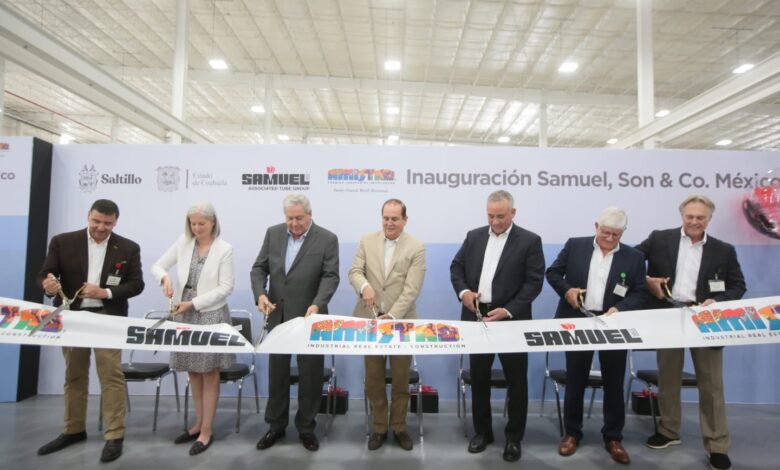 Tubos Samuel inaugura nueva fábrica en Saltillo