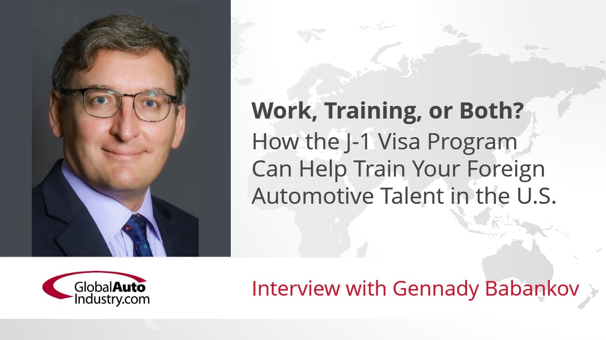 Work, Training, or Both? How the J-1 Visa Program Can Help Train Your Foreign Automotive Talent in the U.S.