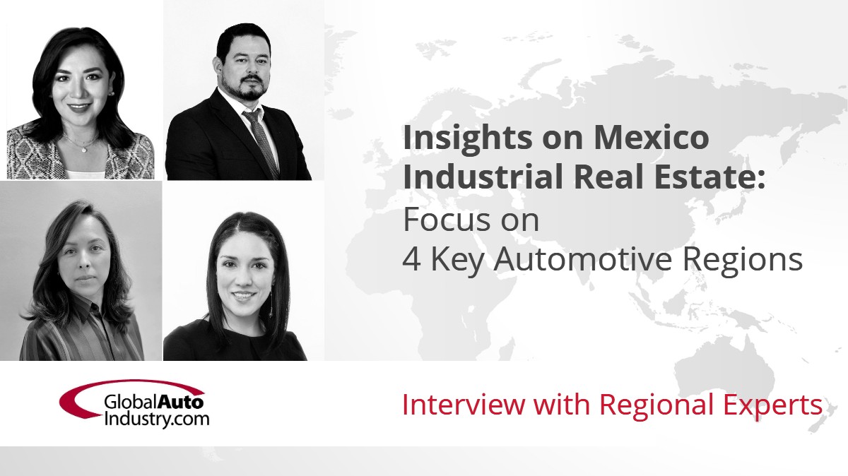 Insights on Mexico Industrial Real Estate: Focus on Four Key Automotive Regions
