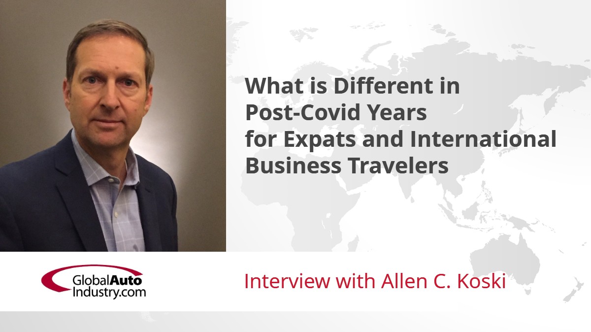 What is Different in Post-Covid Years for Expats and International Business Travelers