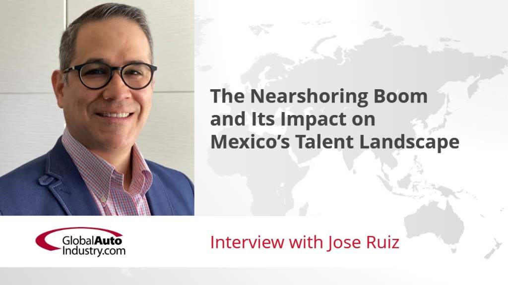 The Nearshoring Boom and Its Impact on Mexico’s Talent Landscape