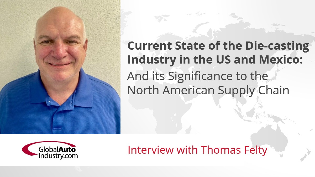 Current State of the Die-casting Industry in the US and Mexico: Its Significance to the North American Supply Chain