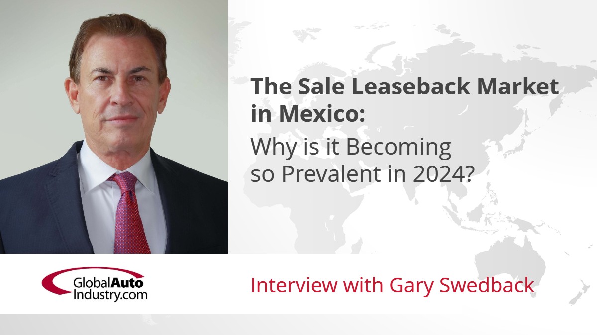 The Sale Leaseback Market in Mexico – Why is it Becoming so Prevalent in 2024?