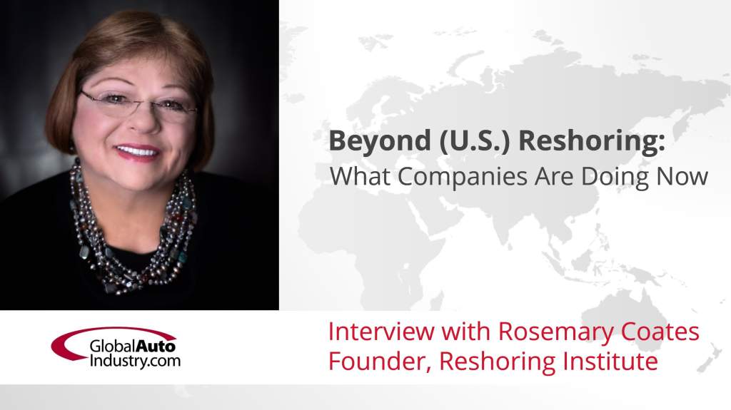 Beyond (U.S.) Reshoring: What Companies Are Doing Now