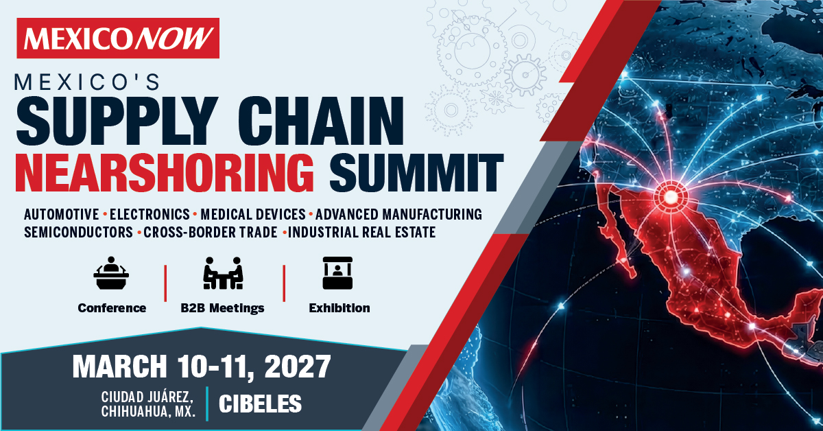 MEXICO MANUFACTURING SUPPLY CHAIN SUMMIT 2026