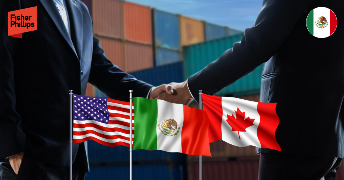 Fisher Phillips Provides Support to Mexico, Amid the USMCA