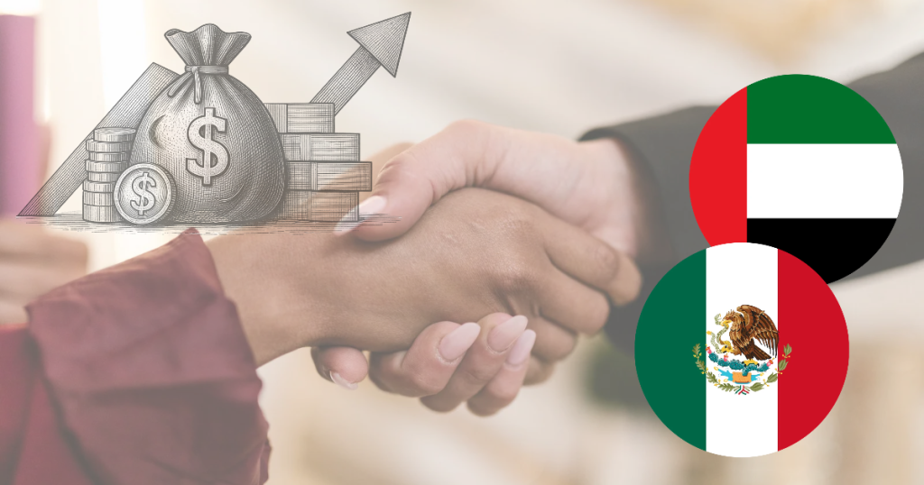 Mexico Strengthens Trade Ties with the UAE